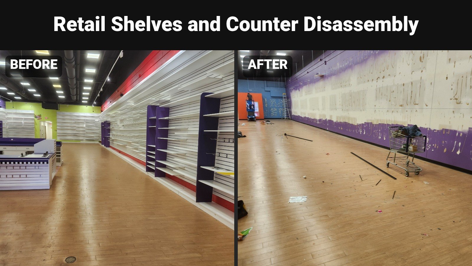 Retail shelves and checkout counter before removal, with stripped display walls afterward.