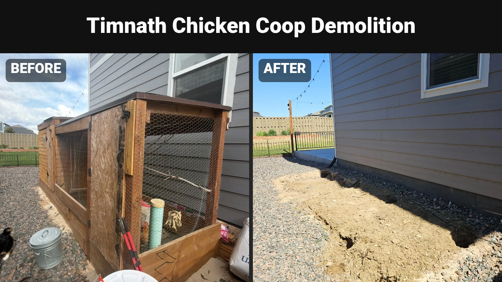 Timnath Chicken Coop Demolition before and after